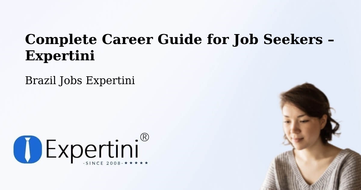 Career Guide for Job Seekers – Jandaia - Jandaia, Brazil Jobs Expertini